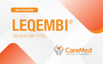 CareMed Has Been Selected as a National Specialty Pharmacy Partner for Lecanemab-irmb (Leqembi®)